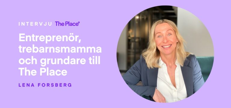 Intervju med Lena Forsberg på The Place.