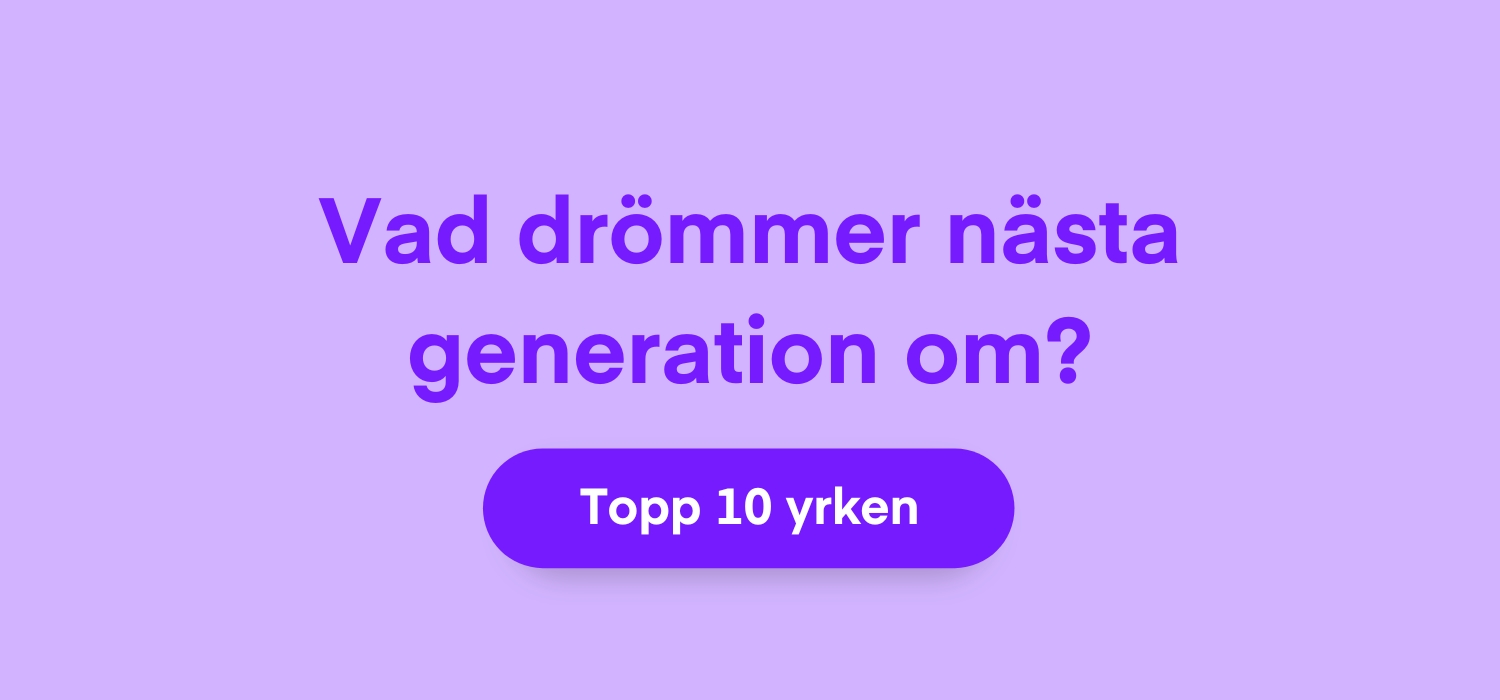 Nästa generations drömyrken – här är topplistan